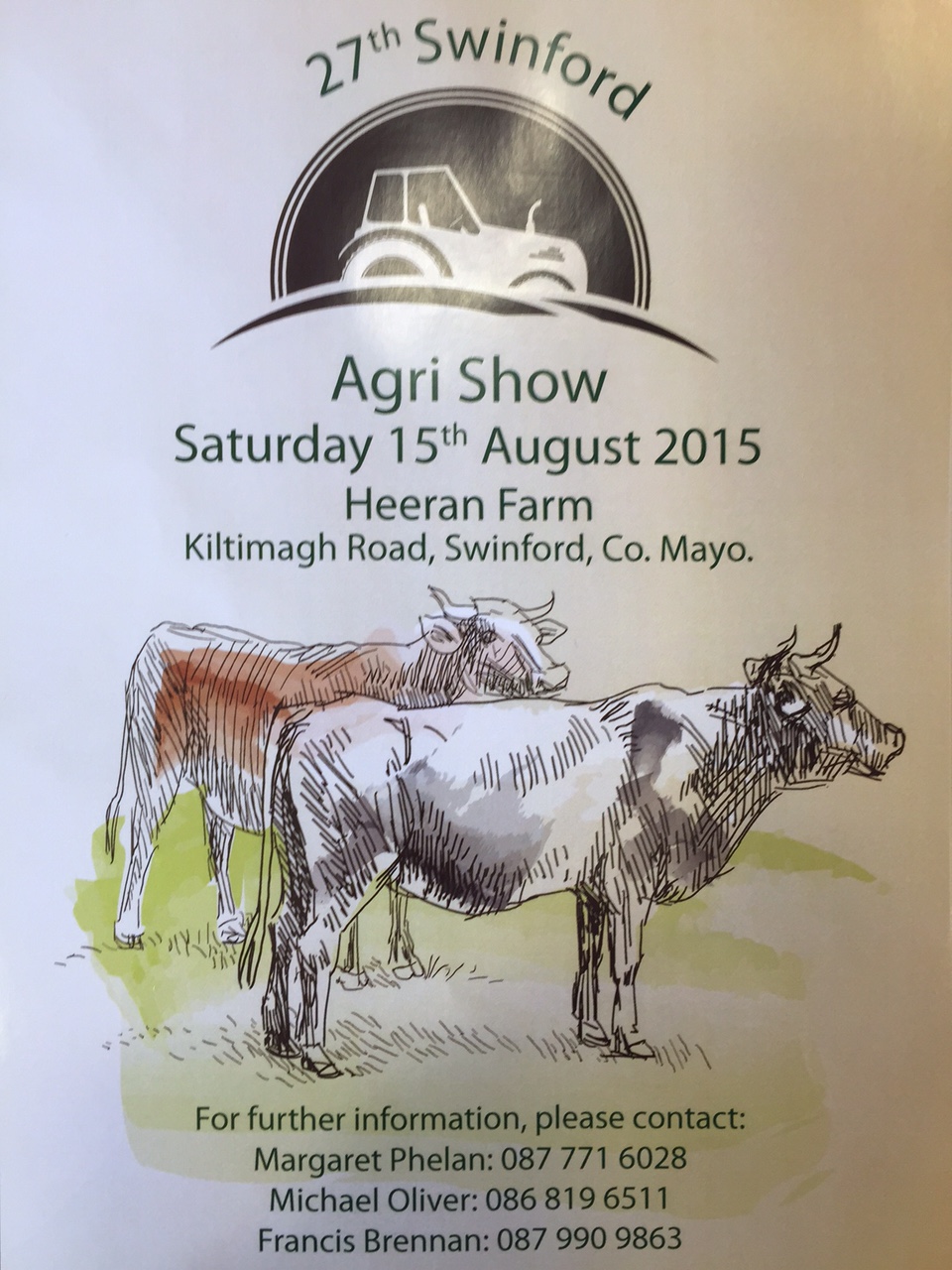 The 27th Annual Swinford Show will be held on Saturday 15th August 2015 in a wonderful new 30-acre venue on the Kiltimagh Road, just off the N5, by kind permission of the Heeran family. Visit Swinford.ie for more details.